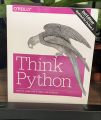 Think Python: How to Think Like a Computer Scientist 2nd Edition. 