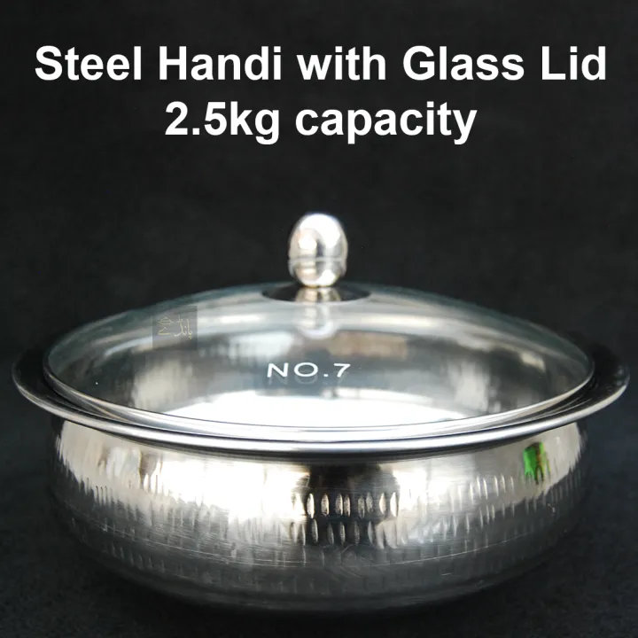 Steel Handi with Glass Lid For Serving Large size 2.5Ltr Capacity Serving Handi Daraz.pk