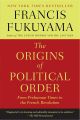 The Origins of Political Order by Francis Fukuyama (Author). 