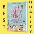 The Happy Prince and Other Stories by Oscar Wilde. 