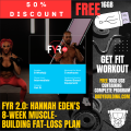FYR 2.0: Hannah Eden's 8-Week Muscle-Building Fat-Loss Plan (Get Fit Workout Plan) Fitness Training Programs. 