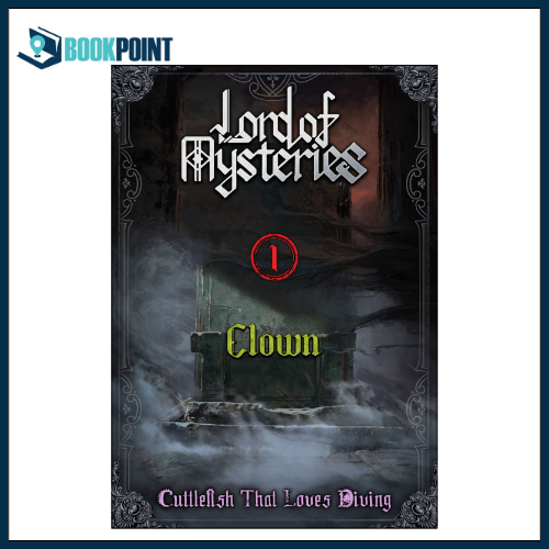 Lord of Mysteries vol 1 Clown by Cuttlefish That Loves Diving (Author)