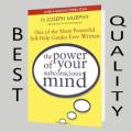 The Power of your subconscious mind Book by Joseph Murphy. 