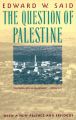 The Question of Palestine by Edward W. Said (Author). 