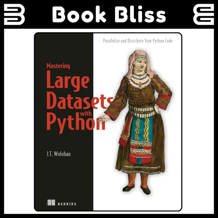 Mastering Large Datasets with Python 1st Edition