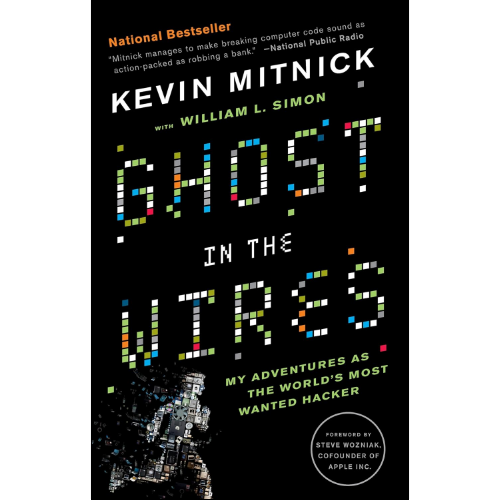 Ghost in the Wires by Kevin Mitnick (Author)