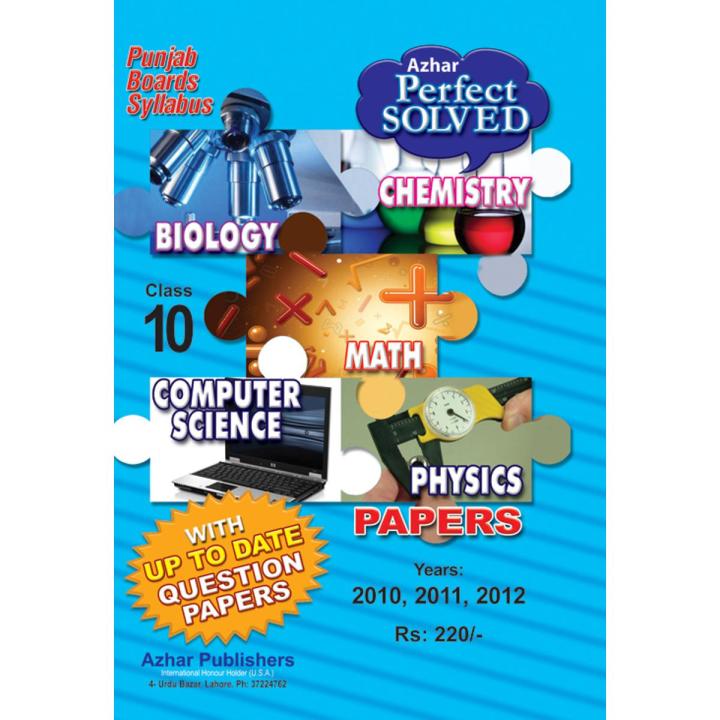 Physics , Chemistry , Biology , Math , Computer Science, For 10th Class by Azhar Publishers