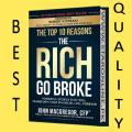 The Top 10 Reasons the Rich Go Broke: Powerful Stories That Will Transform Your Financial Life… Forever by John MacGregor. 