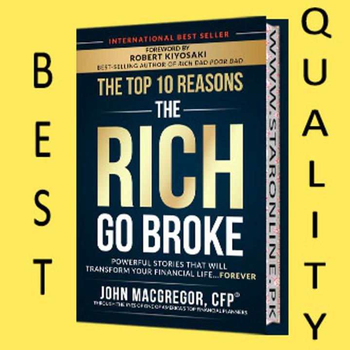 The Top 10 Reasons the Rich Go Broke: Powerful Stories That Will Transform Your Financial Life… Forever by John MacGregor