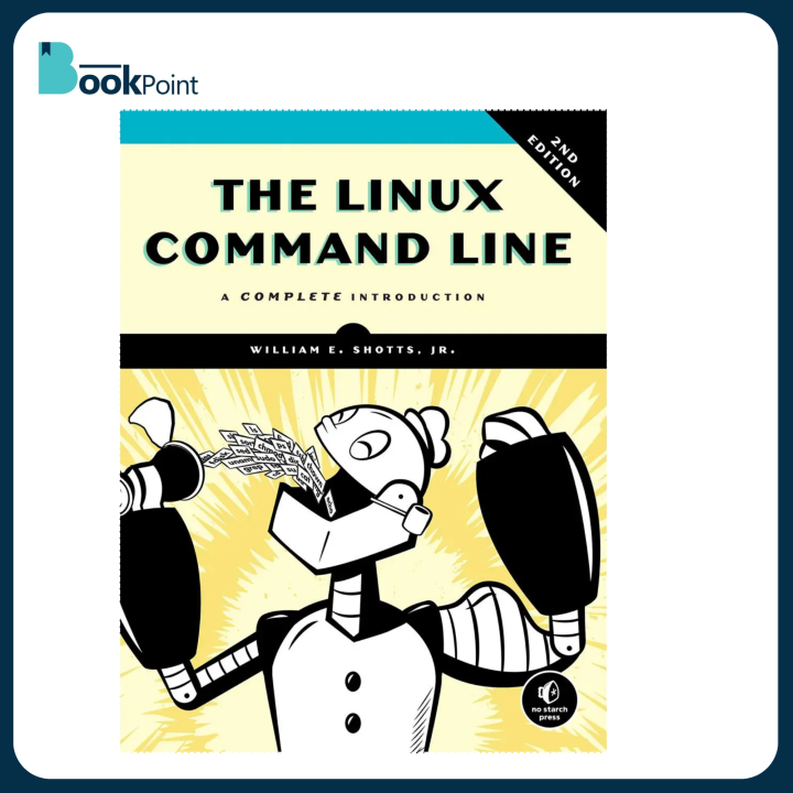 The Linux Command Line, 2nd Edition: A Complete Introduction by William Shotts (Author) | Bookpoint.store