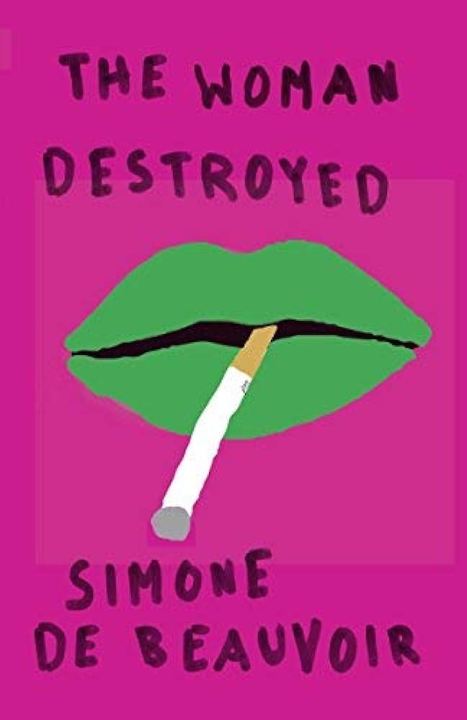 The Woman Destroyed by Simone de Beauvoir