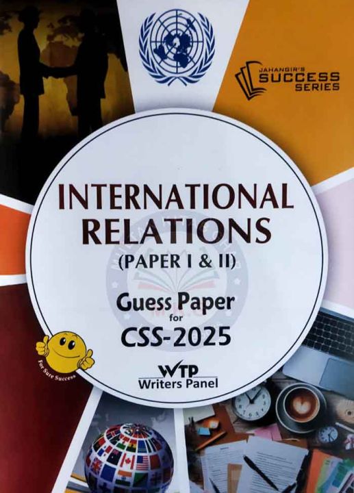 Jahangir Success Series International Relations Paper 1 and 2 Paper For CSS 2025