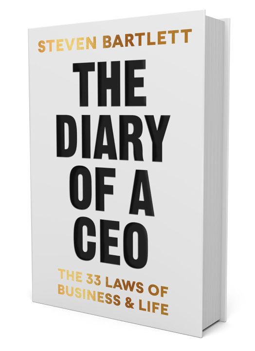 The Diary of a CEO: The 33 Laws of Business and Life  by Steven Bartlett