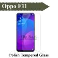 Oppo F11 Tempered Polish Glass Screen Protector For F11. 