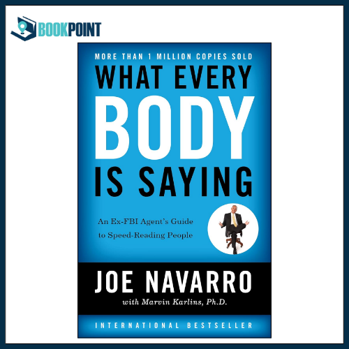 What Every BODY is Saying by Joe Navarro (Author)