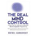The Real Mind Control: A book that will make you understand Neuro-Linguistic Programming by Rafael Gurkovsky book (Dua's Collections). 