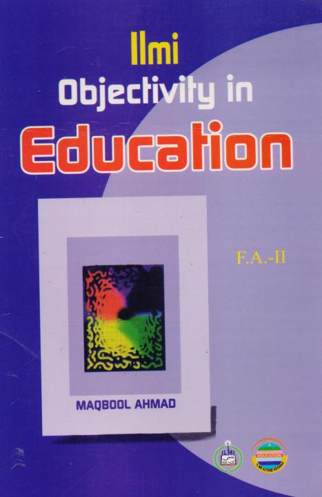 ilmi%20Objectivity%20in%20Education%20for%20FA%20Part-2%20by%20Maqbool%20Ahmad%20-%20Image%203