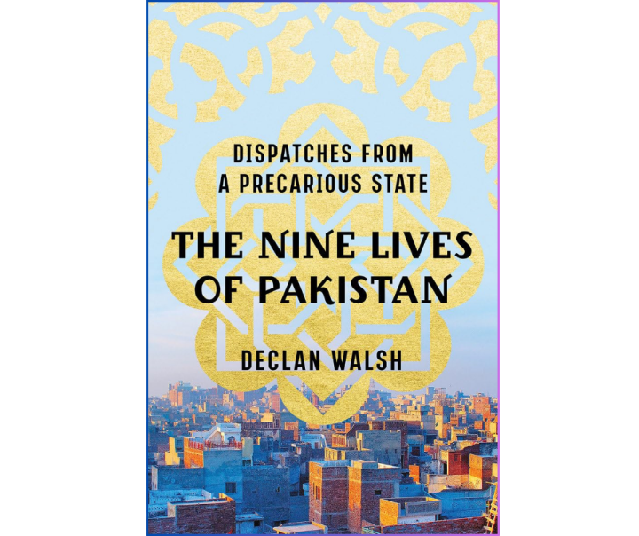 The Nine Lives of Pakistan:by Declan Walsh (Author)