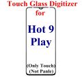 Infinix Hot 9 Play (X680) Touch Glass Digitizer Replacement for Infinix Hot 9 Play (X680) (Only Touch Glass Not Panel). 
