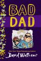 Bad Dad by David Walliams (Author). 