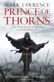 Prince of Thorns (The Broken Empire, #1) by Mark Lawrence. 