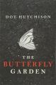 The Butterfly Garden (The Collector, #1) by Dot Hutchison. 
