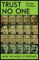 Liberty Books | Trust No One: Inside The World Of Deepfakes by Michael Grothaus (100% Original). 