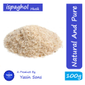 ispaghol Husk | Chilka ispaghol | 100 Grams. 