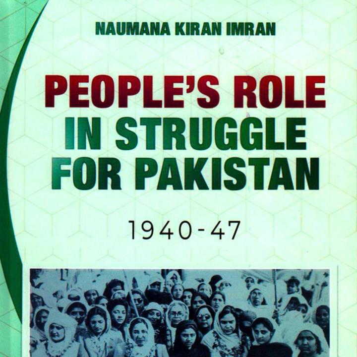 PEOPLE'S ROLE IN STRUGGLE FOR PAKISTAN 1940-47