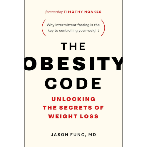 The Obesity Code by Dr. Jason Fung (Author)