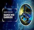 M10 Earbuds | Original Damix M10 TWS Wireless Earbuds   |   Bluetooth 5.1  |   Noise Cancellation   |   3500 mah Battery   |   Waterproof   |   Gaming Earbuds. 