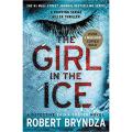 The Girl in the Ice by Robert Bryndza. 