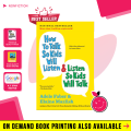 How To Talk So Kids Will Listen and Listen So Kids Will Talk (The How To Talk Series) by  Adele Faber Paperback – February 1, 2012  Buy Books Online Bookberry  Amazon Bestseller. 