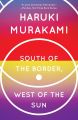 South of the Border, West of the Sun by Haruki Murakami (Author). 