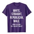 White Straight Republican Male Funny Republican T-Shirt Printed On Cotton Mens Tops & Tees Cartoon Brand T Shirt. 