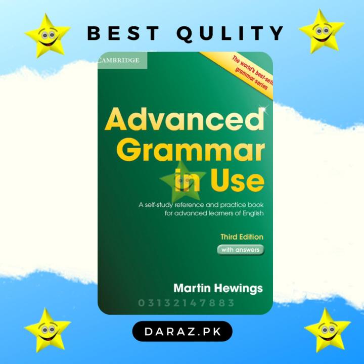 Advanced Grammar in Use Book with Answers : A Self-Study Reference and Practice Book for Advanced Learners of English 3rd Edition by Martin Hewings