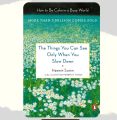 The Things You Can See Only When You Slow Down: How to Be Calm in a Busy World By Haemin Sunim. 