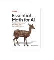 Essential Math for AI by Hala Nelson (Author). 