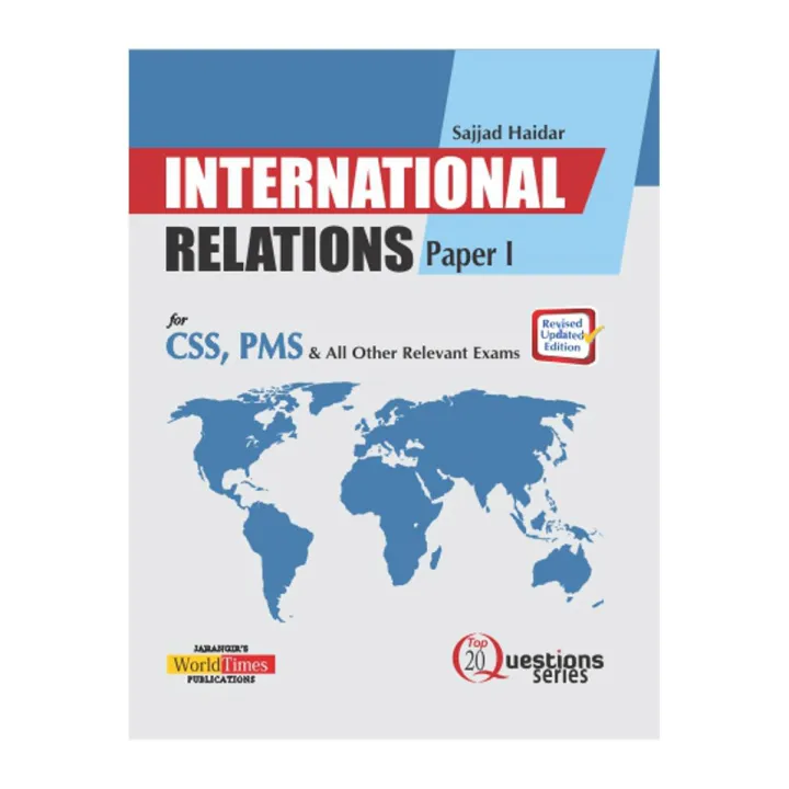 International Relations 20Q Paper 1 Written by (Sajjad Haider) For CSS ...