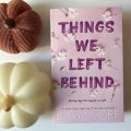 Things We Left Behind by Lucy Score. 