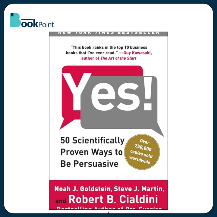 Yes 50 Scientifically Proven Ways to Be Persuasive
