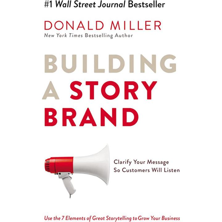 Building a StoryBrand: Clarify Your Message So Customers Will Listen by Donald Miller book (Urdubazar)