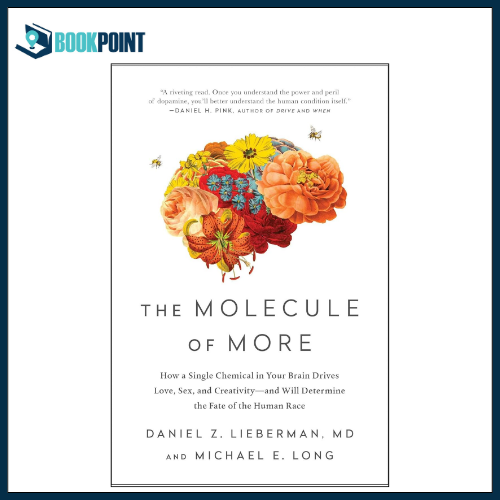 The Molecule of More by Daniel Z. Lieberman (Author)