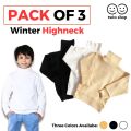 Pack of 3 High Neck for Kids| Winter Wool Full Sleeve Highneck for Children| White Skin Black Color. 