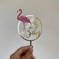 Flamingo OH Baby Cake Topper Acrylic High Quality Cake Topper For Wedding Kids Birthday Flamingo Party Cake Decorations Baby Shower– SKU-5019. 
