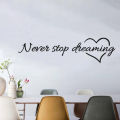Never Stop Dreaming Inspirational Quotes Wall Decal Sticker Bedroom Home. 