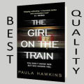 The Girl on the Train Novel by Paula Hawkins. 