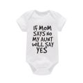 If Mom Says No My Aunt Will Say Yes Newborn Baby Romper Infant Short Sleeve Baby Girl Boy Newborn Clothes 0-24M. 