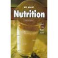 All About Nutrition by Ashish Dutta. 