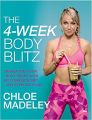 Liberty Books | The 4-Week Body Blitz: Transform Your Body Shape With My Complete Diet And Exercise Plan by Chloe Madeley. 